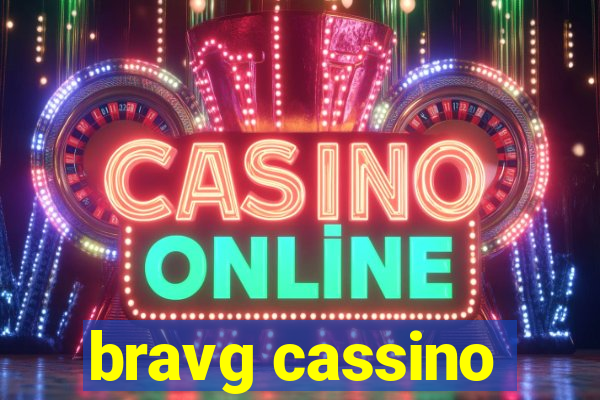 bravg cassino